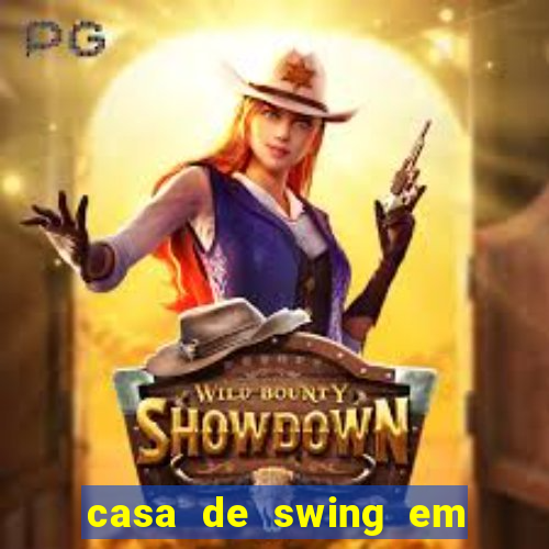 casa de swing em foz do igua莽u